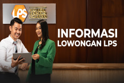 LPS Buka Lowongan PCP dan Prohire untuk Penuhi Kebutuhan Organisasi