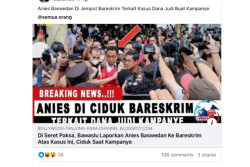 Beredar Kabar Terkait Dana Judi Kampanye, Anies Baswedan Diciduk Bareskrim, Cek Faktanya