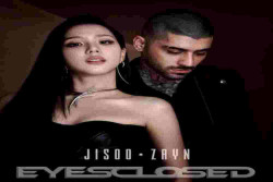 Link Video Lagu Duet Jisoo dan Zayn Malik-Eyes Closed
